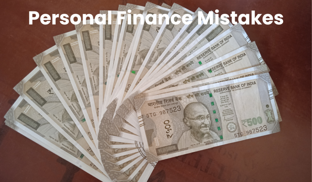 Personal Finance Mistakes to Avoid in India